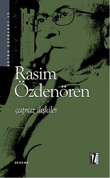 Çapraz İlişkiler, Rasim Özdenören