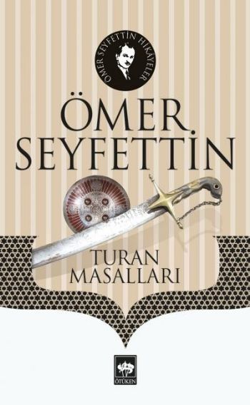Turan Masalları, Ömer Seyfettin