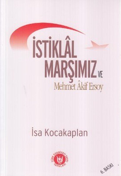 İstiklal Marşımız ve Mehmet Akif Ersoy, İsa Kocakaplan
