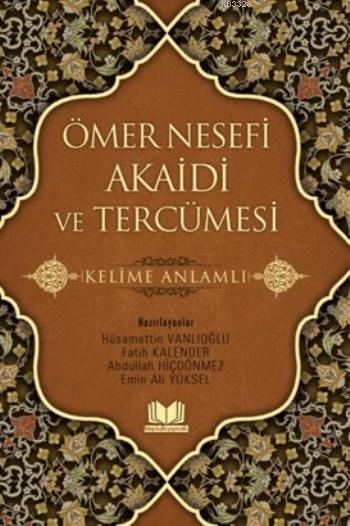 Ömer Nesefi Akaidi ve Tercümesi Kelime Anlamlı