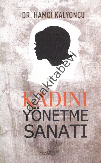 Kadını Yönetme Sanatı, Hamdi Kalyoncu