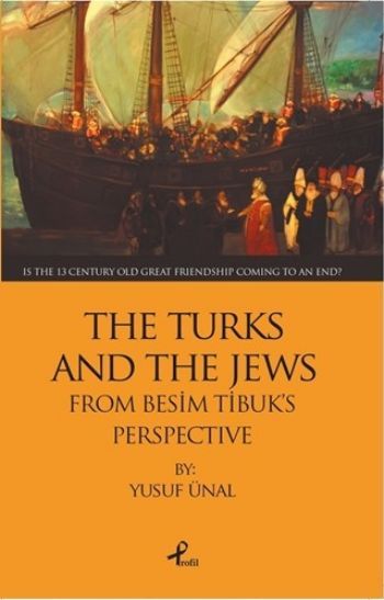 The Turks And The Jews, Yusuf Ünal