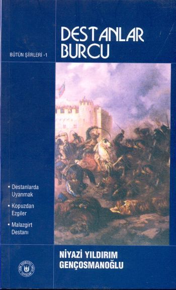 Destanlar Burcu, Niyazi Yıldırım Gençosmanoğlu