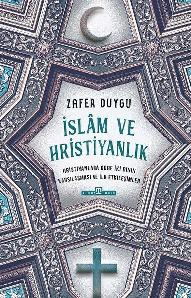 İslam ve Hristiyanlık, Zafer Duygu