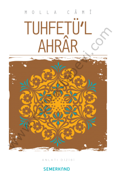 Tuhfetül Ahrar, Molla Câmî