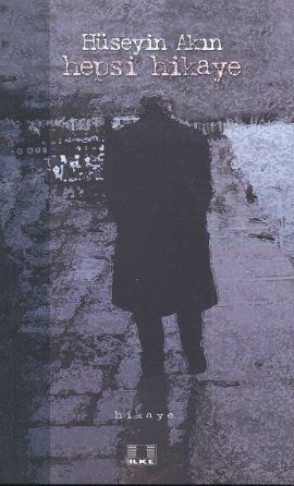 Hepsi Hikaye, Hüseyin Akın