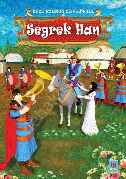 Seğrek Han Dede Korkut Destanları, Yücel Kaya