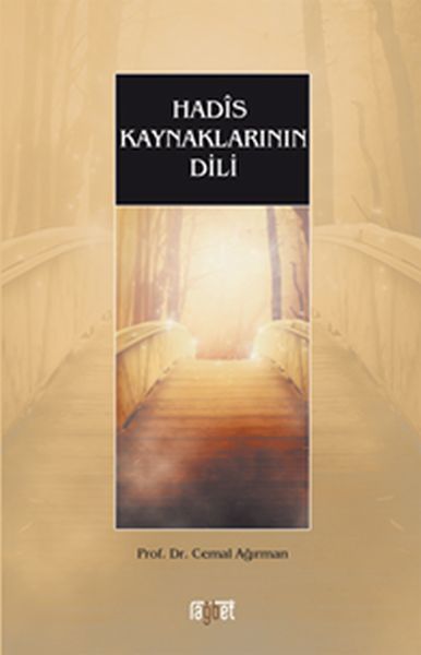 HADİS KAYNAKLARININ DİLİ