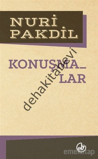 Konuşmalar, Nuri Pakdil