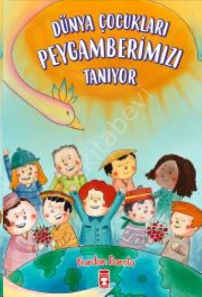 Dünya Çocukları Peygamberimizi Tanıyor, Timaş Çocuk