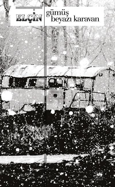 Gümüş Beyazı Karavan, Elçin