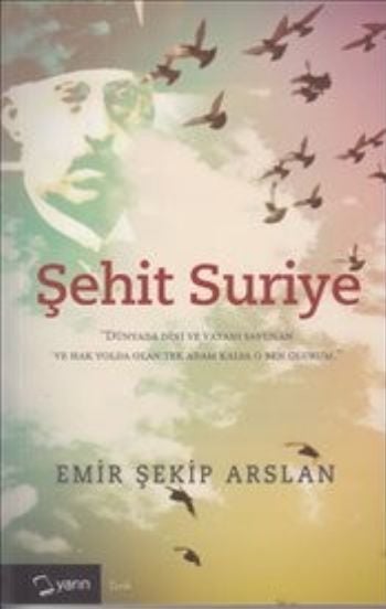 Şehit Suriye, Emir Şekip Arslan