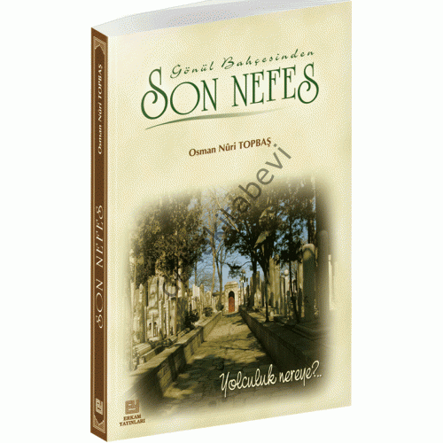 Son Nefes, Osman Nuri Topbaş, Erkam Yayınları