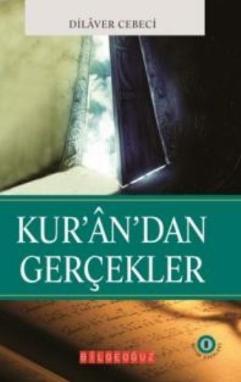 Kur'an'dan Gerçekler, Dilaver Cebeci