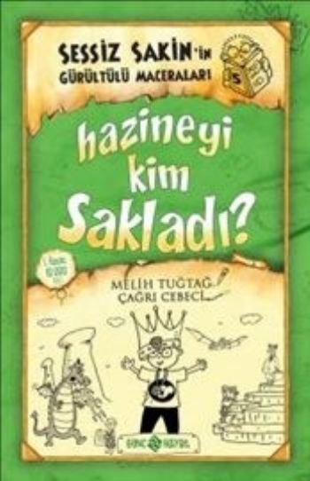 Sessiz Sakinin Gürültülü Maceraları 5, Hazineyi Kim Sakladı