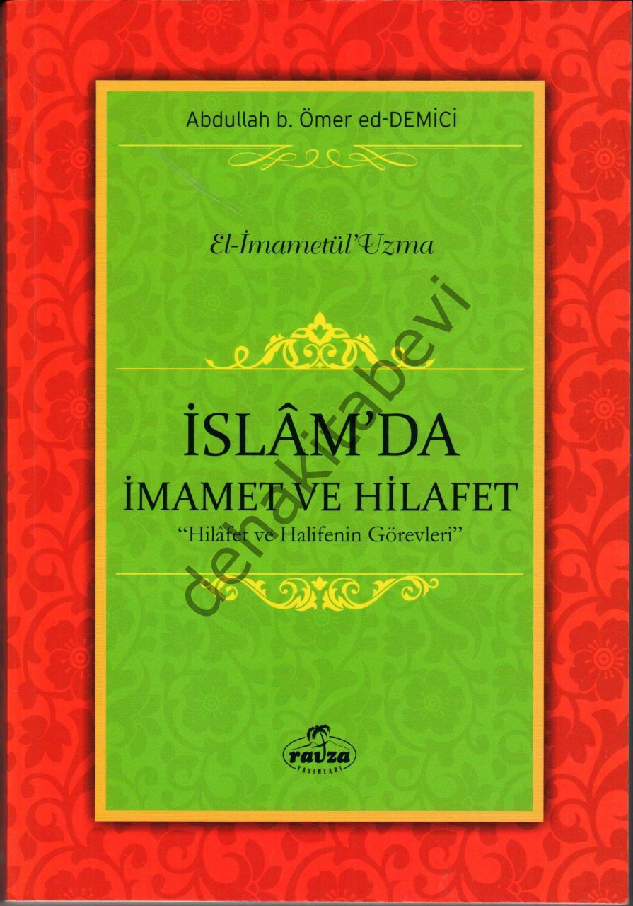 İslam'da İmamet ve Hilafet, el İmammetül Uzma Abdullah b. Ömer ed-Demici