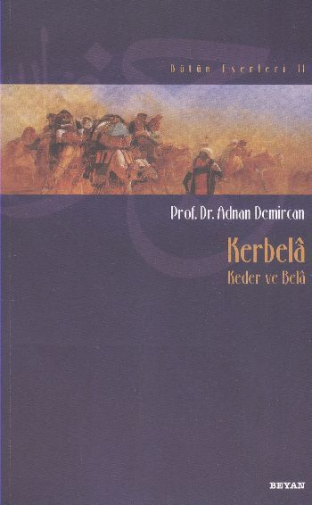 Kerbela - Kader ve Bela, Adnan Demircan