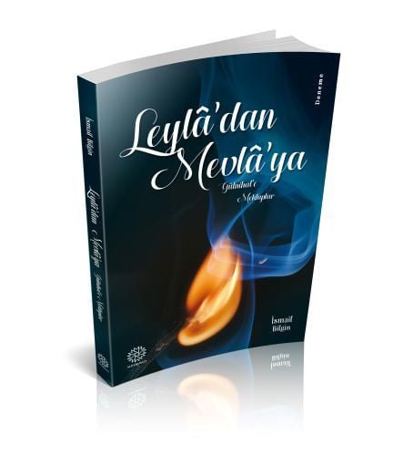 Leyla'dan Mevla'ya, İsmail Bilgin
