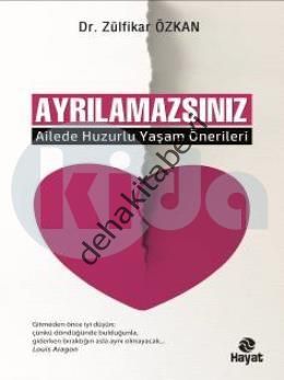 Ayrılamazsınız, Ailede Huzurlu Yaşam Önerileri, Rahime Demir