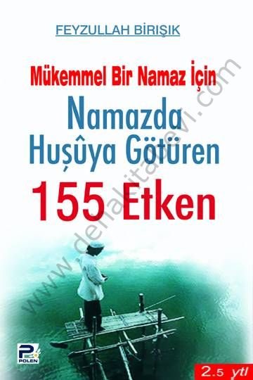 Namazda Huşuya Götüren 155 Etken