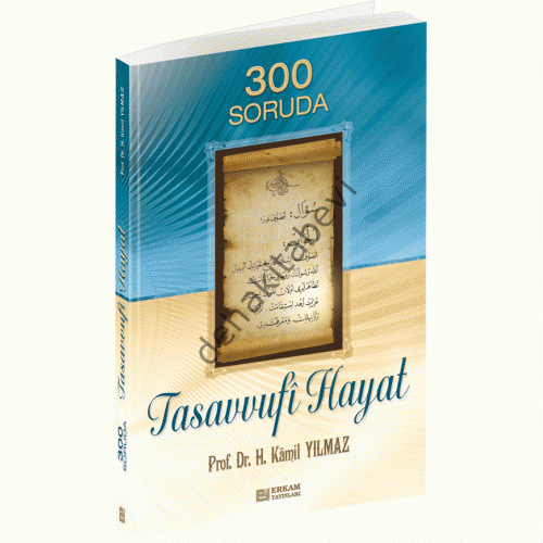 300 Soruda Tasavvufi Hayat, Hasan Kamil Yılmaz