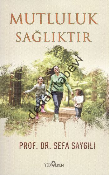 Mutluluk Sağlıktır, Sefa Saygılı