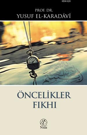 Öncelikler Fıkhı, Yusuf el-Karadavi, Nida Yayınları