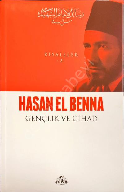 Gençlik ve Cihad / Risaleler 2, Hasan el-Benna
