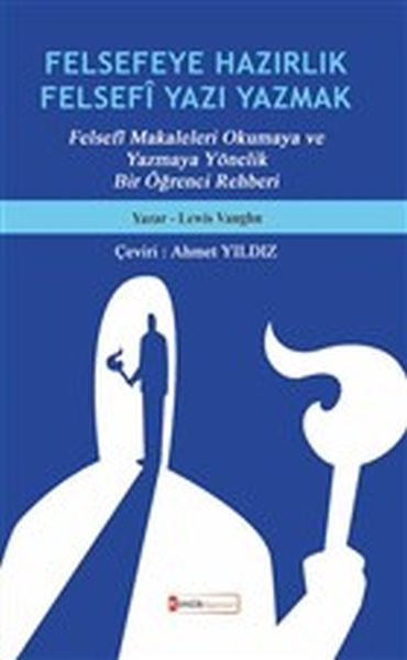 Felsefeye Hazırlık Felsefi Yazı Yazmak , Kimlik Yayınları