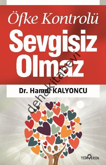 Öfke Kontrolü Sevgisiz Olmaz, Hamdi Kalyoncu