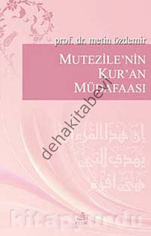 Mutezile'nin Kur'an Müdafaası, Metin Özdemir
