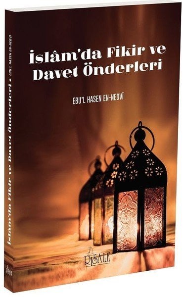 İSLAM'DA FİKİR VE DAVET ÖNDERLERİ