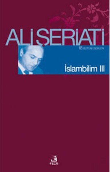İslambilim 3, Ali Şeriati, Fecr Yayınları