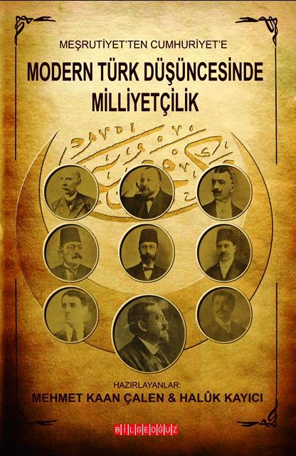 Modern Türk Düşüncesinde Milliyetçilik, Mehmet Kaan Çalen-Haluk Kayıcı