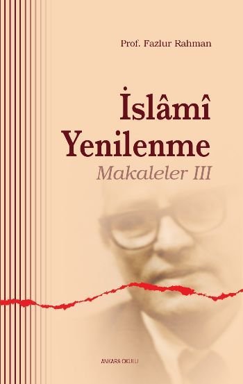 İslami Yenilenme Makaleler 3, Ankara Okulu Yayınları