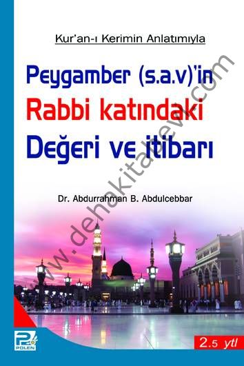 Peygamber (s,a,v)in Rabbi Katındaki Değeri ve İtibarı