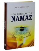 Tüm Detaylarıyla Namaz (Ciltli) Es-Salat