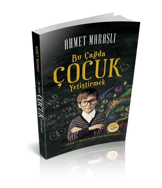 Bu Çağda Çocuk Yetiştirmek, Ahmet Maraşlı