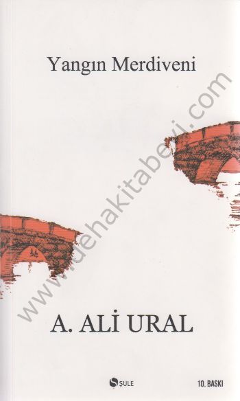 Yangın Merdiveni, A. Ali Ural, Şule Yayınları