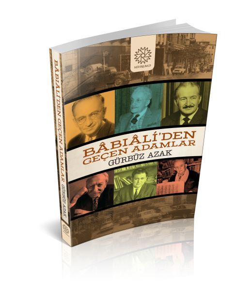 Babıaliden Geçen Adamlar, Gürbüz Azak