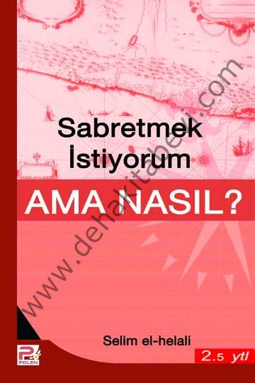 Sabretmek İstiyorum Ama Nasıl?