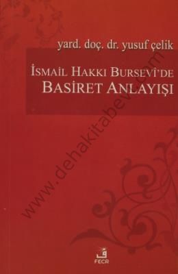 İsmail Hakkı Bursevi'de Basiret Anlayışı, Yusuf Çelik