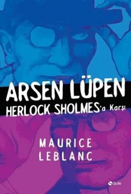 Arsen Lüpen Herlock Sholmes'a Karşı, Maurice Leblanc