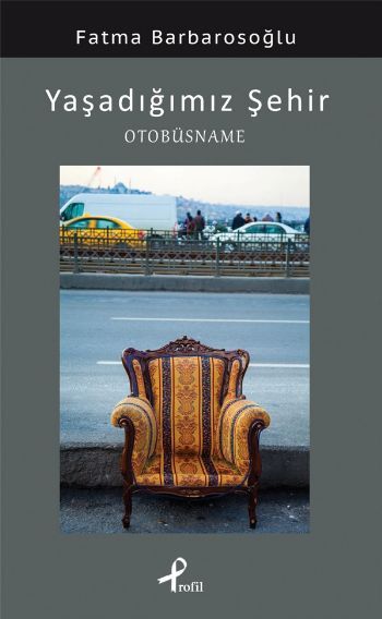 Yaşadığımız Şehir, Fatma Karabıyık Barbarosoğlu