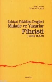 İlahiyat Fakültesi Dergileri Makale Ve Yazarlar Fihristi (1952-2002), Ankara Okulu Yayınları