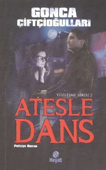 Ateşle Dans, Gonca Çiftçioğulları