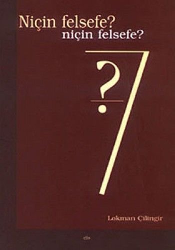 Niçin Felsefe?; Niçin Felsefe?, Elis Yayınları