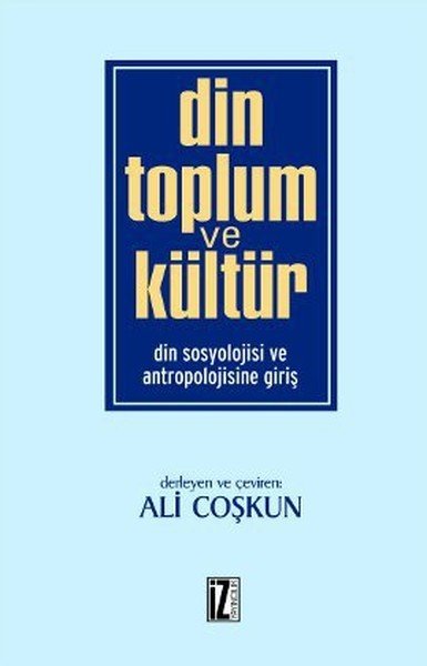 Din Toplum Ve Kültür, Ali Coşkun