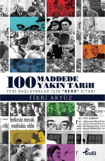 100 Maddede Yakın Tarih, Fikri Akyüz