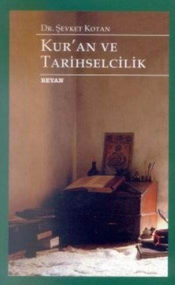 Kur'an Ve Tarihselcilik, Şevket Kotan